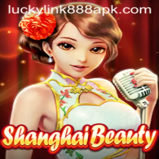 Exploring the Fascinating World of ShanghaiBeauty: Your Gateway to Luck and Strategy