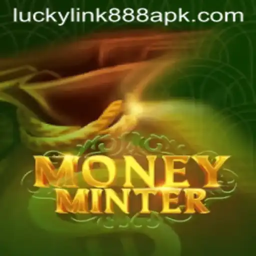 MoneyMinter: The Exciting World of luckylink888
