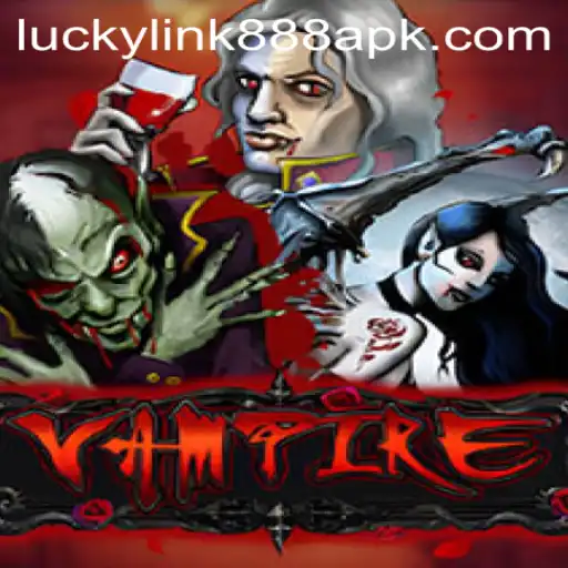 Exploring the Intriguing World of the Vampire Game and Luckylink888